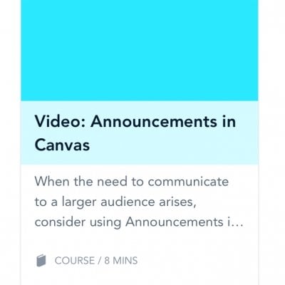 Text of Video: Announcements in Canvas. When the need to communicate to a larger audience arises, consider using Announcements.