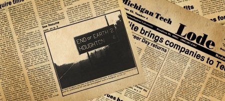 The End of Earth sign was displayed for mere hours on the side of US-41 before police removed itâ€”the Michigan Tech Lode gave it immortality. (Image credit: Michigan Technological University Archives)