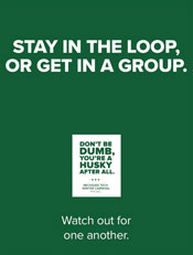 Stay in the loop or get in a group. Watch out for one another.