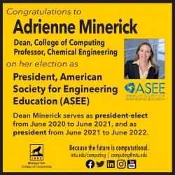 Dean Adrienne Minerick is ASEE President-elect