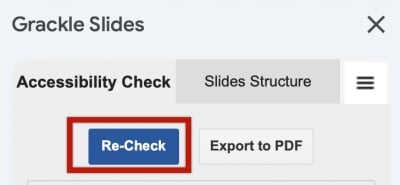 Re-check button in Grackle Slides
