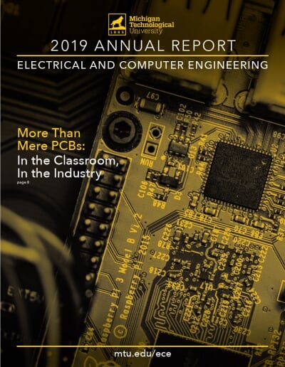 2019 ECE annual report - More Than Mere PCBs: In the Classroom, In the Industry