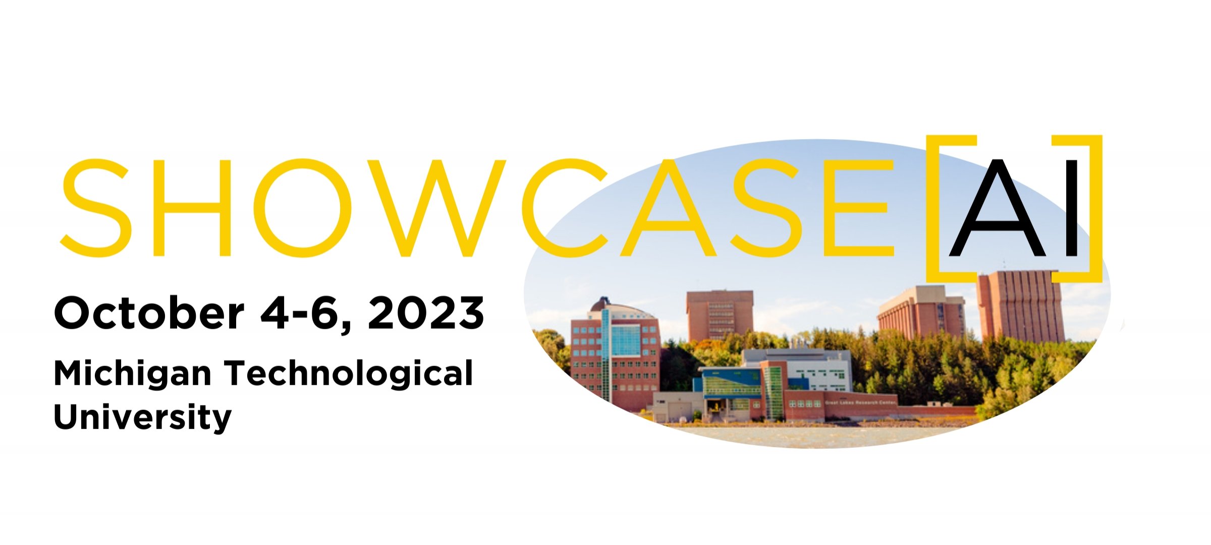 Showcase AI October 4-6, 2023, Michigan Technological University with a photo of the campus from across the waterway.