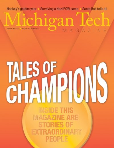 Winter 2012-13 Michigan Tech Magazine cover image