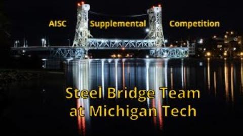 Preview image for AISC Supplemental Competition Video | Steel Bridge Team at Michigan Tech video