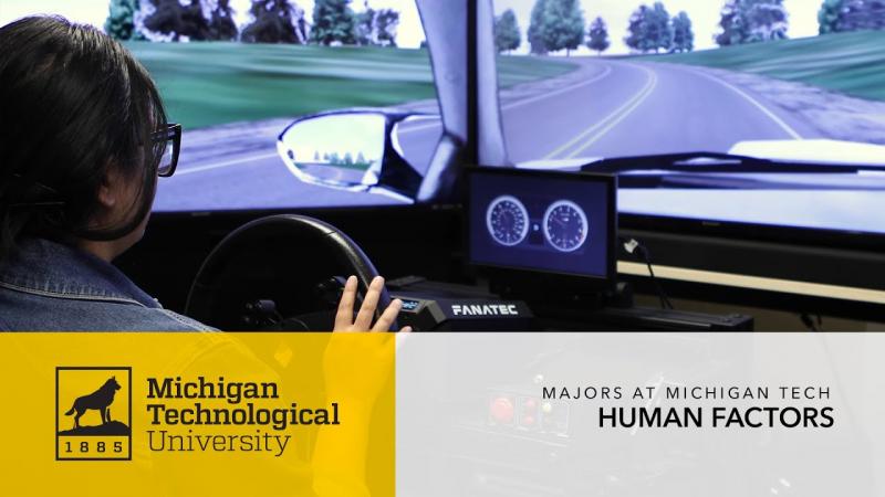 Preview image for Michigan Tech Human Factors Major video