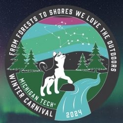From Forests to Shores We Love the Outdoors reads Michigan Tech's Winter Carnival 2024 logo.