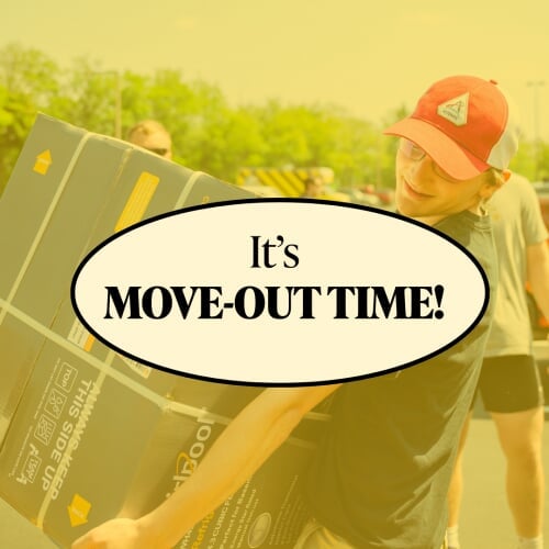 It's Move-Out Time!