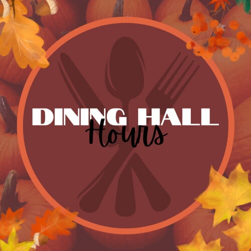 Dining Hall Hours