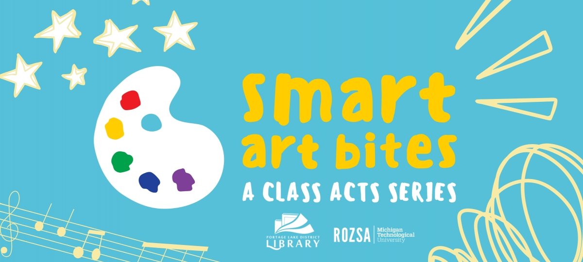 Smart Art Bites: A Collaboration Between the Rozsa and the Portage Lake District Library