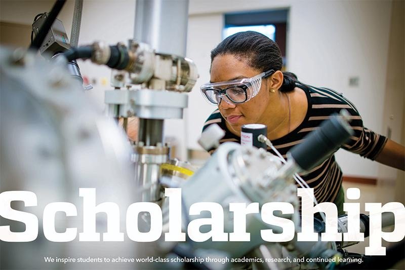 We inspire students to acheive world-class scholarship through academics, research, and continued learning.