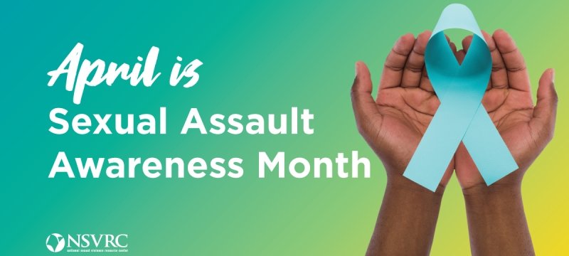 April is Sexual Assault Awareness Month