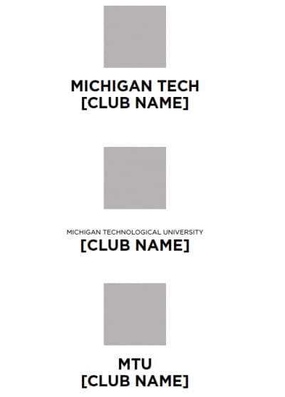Non-compliant logo examples with an image followed by Michigan Tech, Michigan Technological University, or MTU and then the club name.