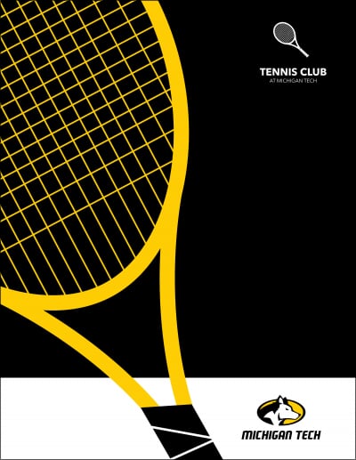 Compliant athletics design with Tennis Club at Michigan Tech in the upper right, athletics logo in the lower right on a tennis racket.