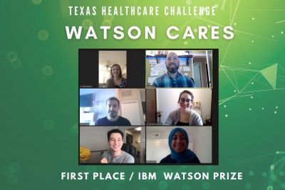 Zoom screenshot of six smiling people with the words “Texas Healthcare Challenge: Watson Cares” and “First Place / IBM Watson Prize”.